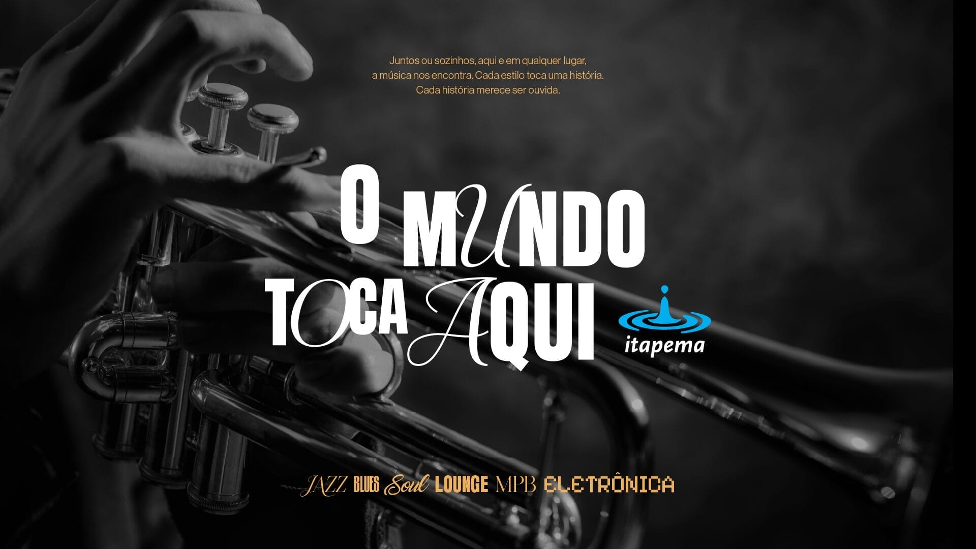 Itapema lança “O Mundo Toca Aqui” e reforça seu posicionamento de marca